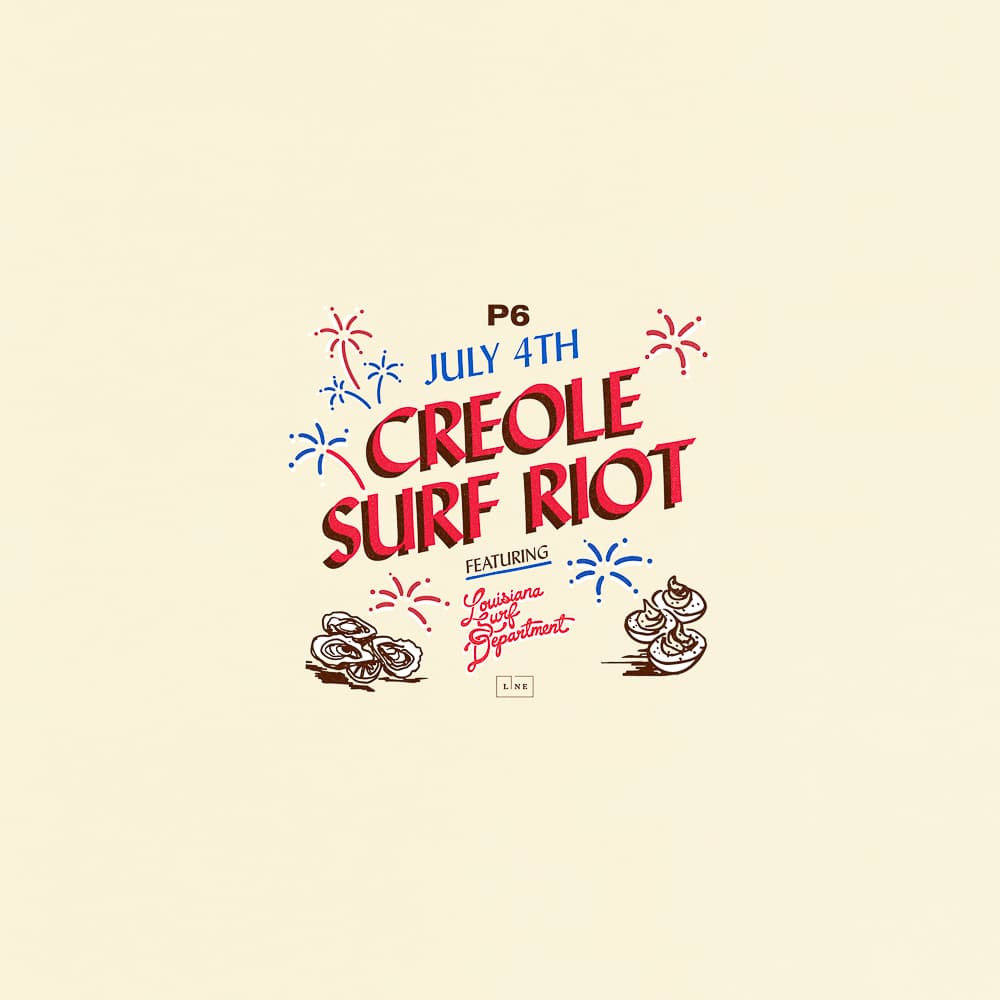 Creole Surf Riot: A July 4th P6 Celebration